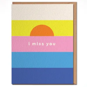 I Miss You Card