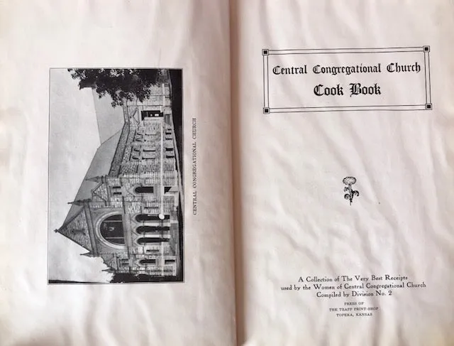 (Kansas) Women of Central Congregational Church. Central Congregational Church Cook Book. 